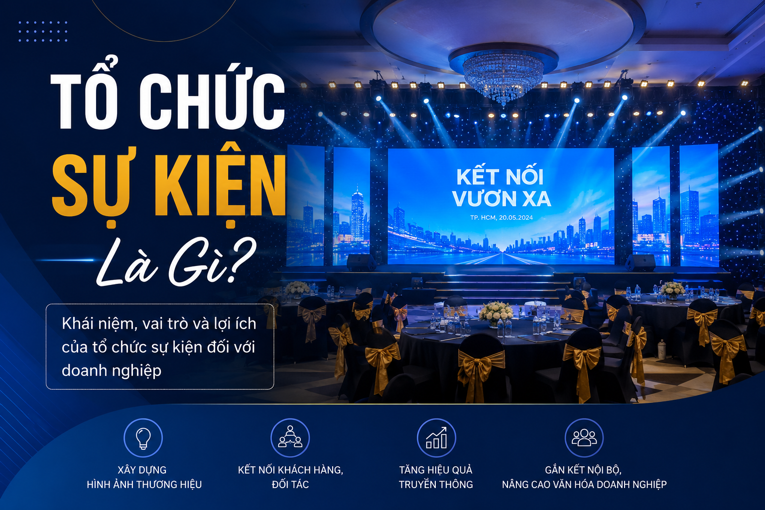 Tổ chức sự kiện chuyên nghiệp